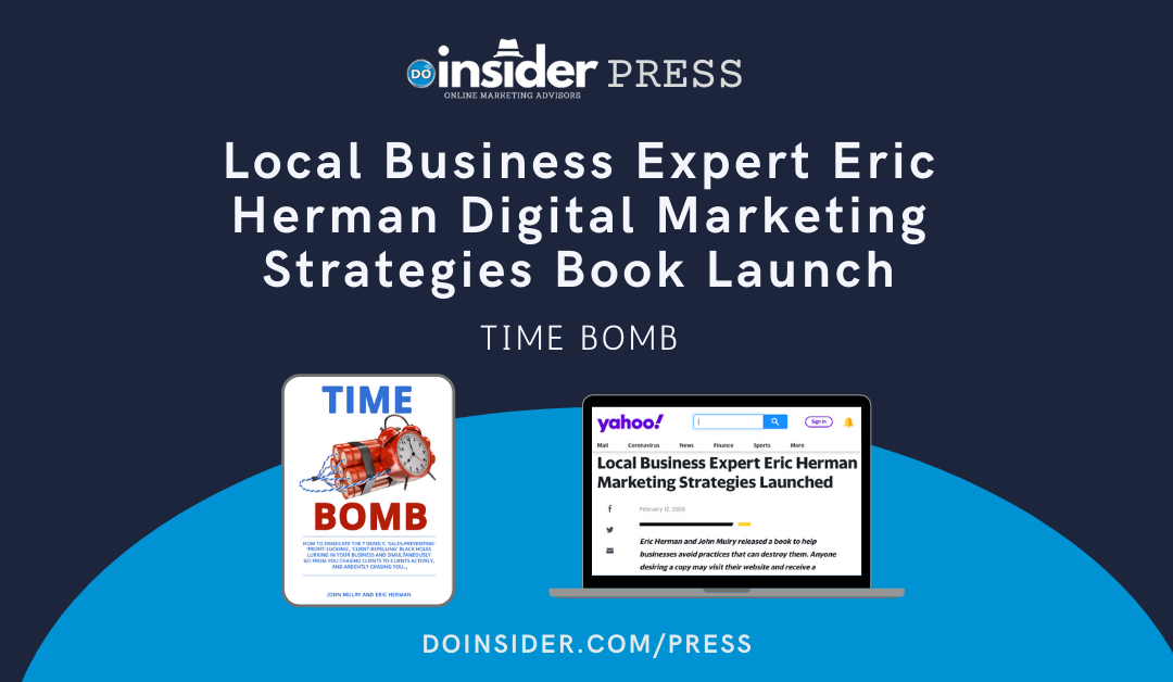 Local Business Expert Eric Herman Digital Marketing Strategies Time Bomb Book PR